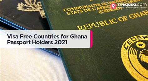 List Of Visa Free Countries For Ghana Passport Holders 2021 Meqasa Blog