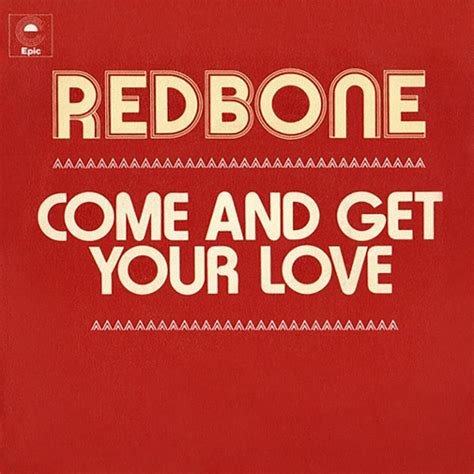 Redbone Come And Get Your Love 2017 File Discogs