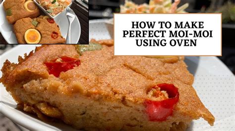 How To Use The Perfect Moi Moi Using Ovenbest Recipe Youtube