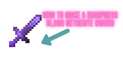 How To Make A Sharpness 10000 Netherite Sword Minecraft Youtube