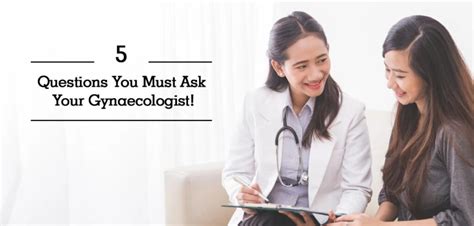 5 Questions You Should Ask Your Gynaecologist Dr Neha Lalla