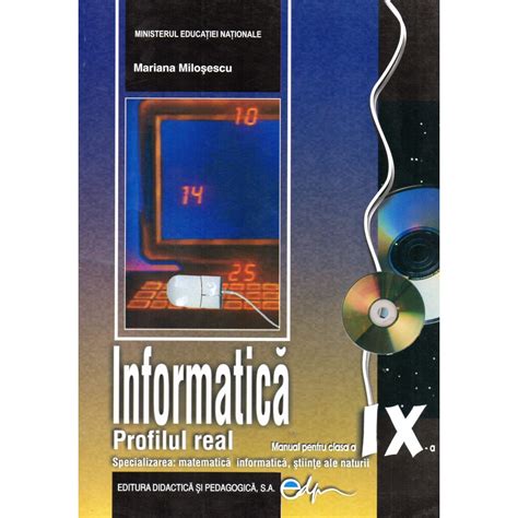 Informatica Manual Pentru Clasa A Ix A Profil Real C Specializarea