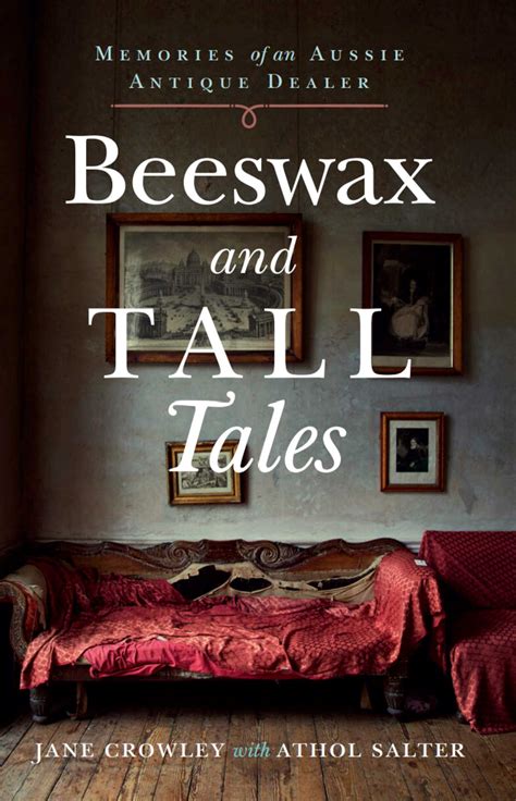 Beeswax and Tall Tales | Book by Jane Crowley, Athol Salter | Official