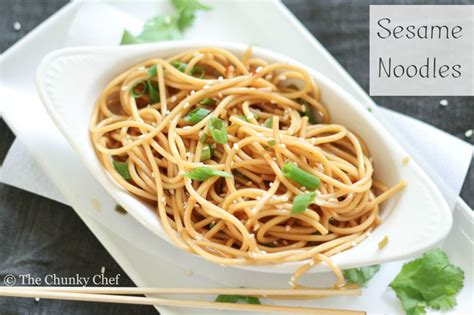 Sesame Noodles The Chunky Chef
