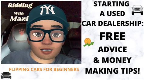 Starting A Used Car Dealership Free Advice And Money Making Tips Youtube