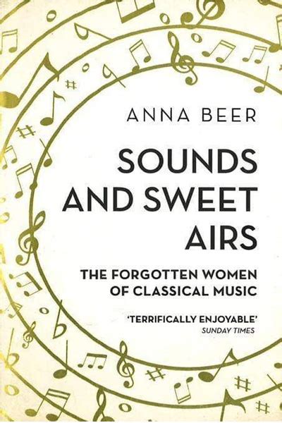 Sounds And Sweet Airs The Forgotten Women Of Classical Music Bargain Book Hut Online