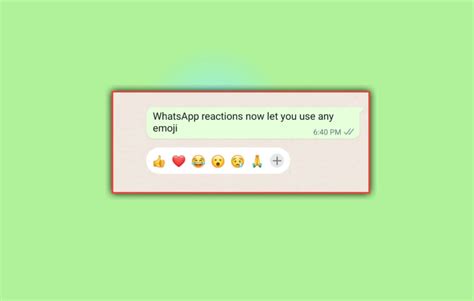 Whatsapp Emoji Reaction Feature Now Lets You Use Any Emoji
