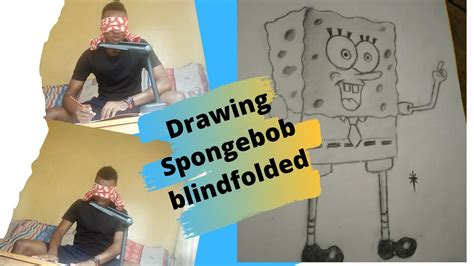Drawing Spongebob Blindfolded Blindfold Drawing Challenge Youtube