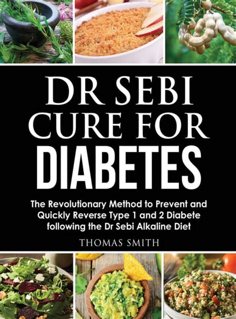 Dr Sebi Cure For Diabetes The Revolutionary Method To Prevent And