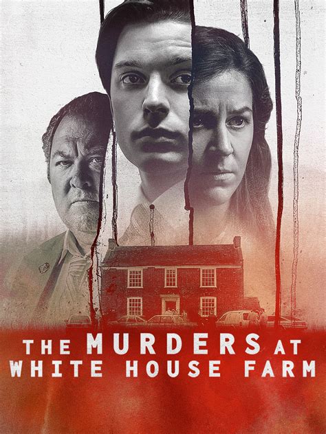 The Murders At White House Farm Full Cast And Crew Tv Guide