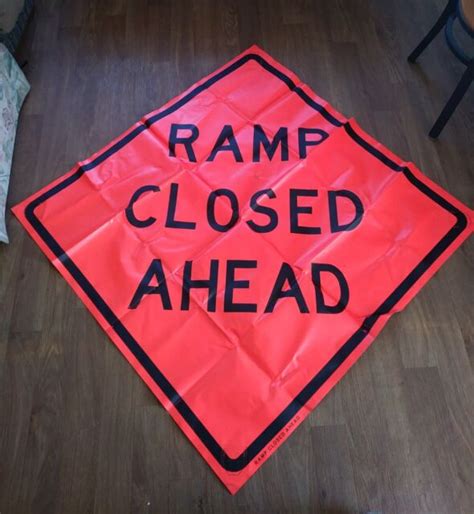 Ramp Closed Ahead 48 X 48 Vinyl Non Reflective Roll Up Sign Used