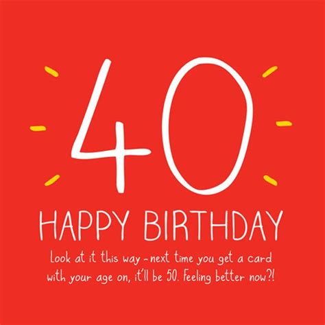 Happy 40th Birthday Quotes Memes And Funny Sayings