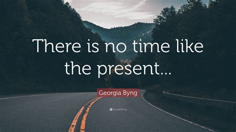 Bhaktivedanta swami prabhupada read more prabhupada quotes. Georgia Byng Quote: "There is no time like the present..." (12 wallpapers) - Quotefancy