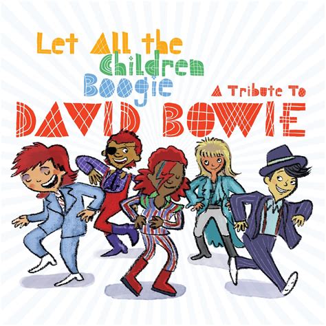 ‎let All The Children Boogie A Tribute To David Bowie Album By