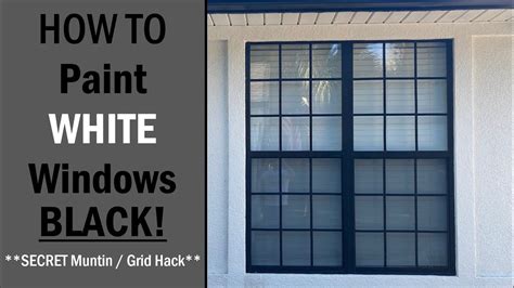 How To Paint White Windows Black Includes Secret Muntin Grid