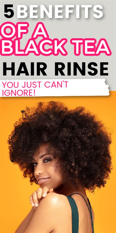 BLACK TEA HAIR RINSE AND ITS MAJOR BENEFITS FOR YOUR HAIR Black Tea Hair Rinse Tea Hair Rinse