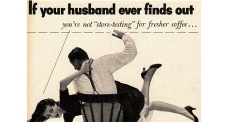 35 Hilariously Ridiculous And Completely Sexist Vintage Ads
