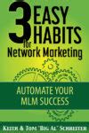 3 Easy Habits For Network Marketing - BigAlBooks.com