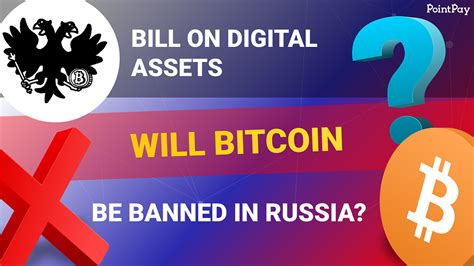 Bill On Digital Assets In Russia Proposals From Pointpay By Pointpay