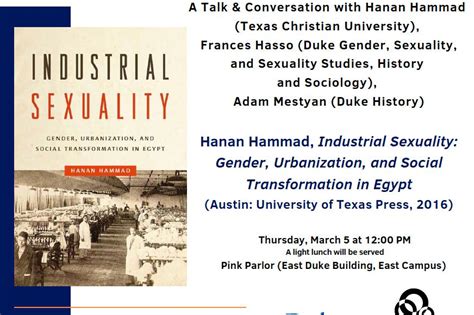 Industrial Sexuality Gender Urbanization And Social Transformation In Egypt History