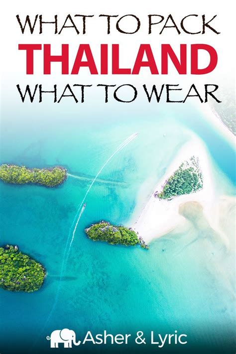 What To Wear In Thailand Thailand Packing List Thailand Packing