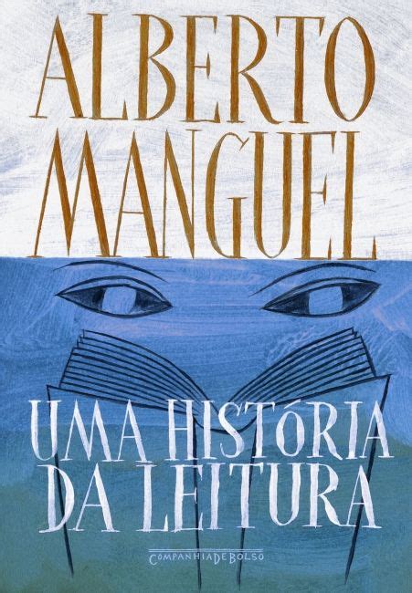 Nova edição de uma das obras mais importantes de Alberto Manguel agora pela Companhia de Bolso