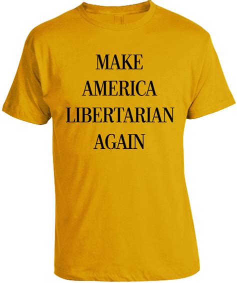 New Libertarian Products Page 3 Libertarian Country