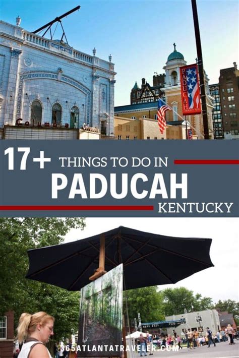 17 Fun And Phenomenal Things To Do In Paducah Ky