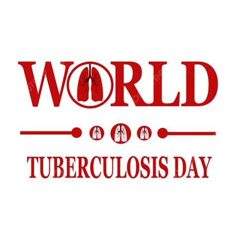 World Tuberculosis Day Png Picture World Tuberculosis Day 24 March Awareness Poster Poster