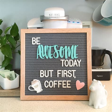 Coffee Letter Board Quote Office Board Notable Quotes But First