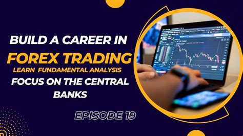 Focus On The Central Banks Forex Trading News Episode 19 Youtube