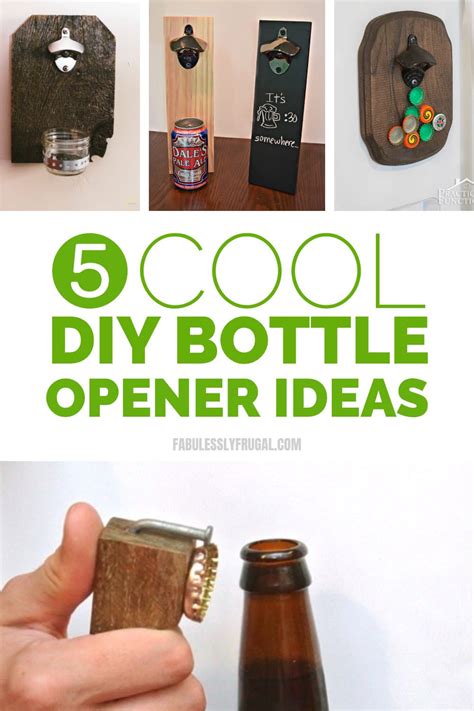 5 Cool Diy Bottle Openers Fabulessly Frugal