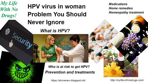 Hpv Virus In Women Problem You Should Never Ignore My Life With No Drugs