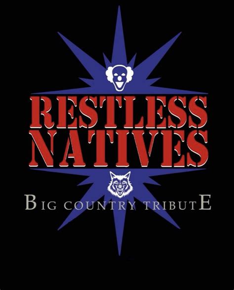Restless Natives A Tribute To Big Country True Faith Promotions