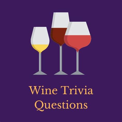 20 Fun Free Wine Trivia Questions And Answers Triviarmy