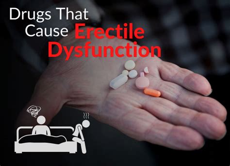 Drugs That Cause Erectile Dysfunction Lower Your Libido Dr Sam Robbins