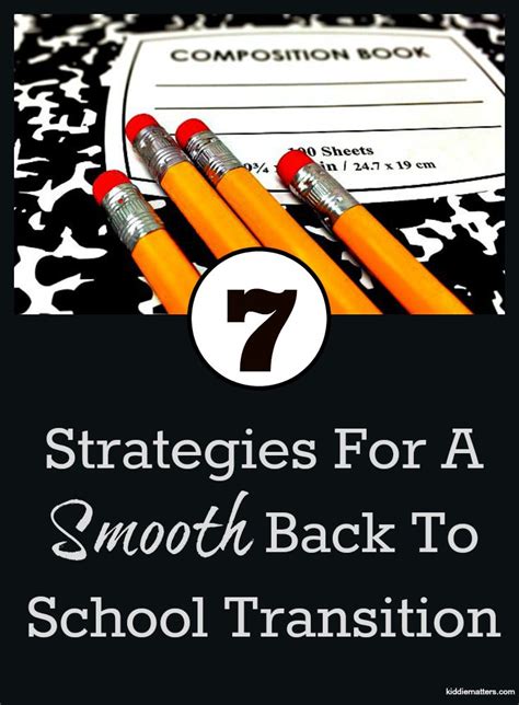 7 Strategies For A Smooth Back To School Transition Kiddie Matters