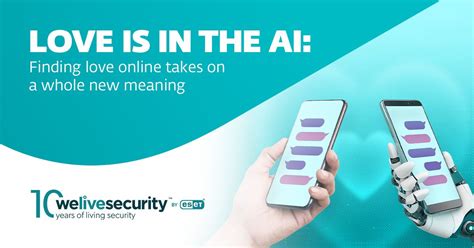 Eset Philippines On Linkedin Love Is In The Ai Finding Love Online