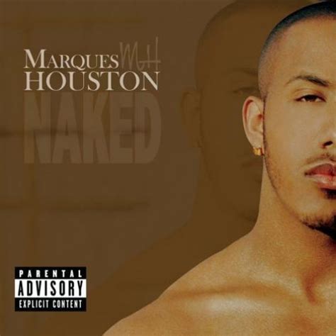 Naked Letra Marques Houston Musica Com