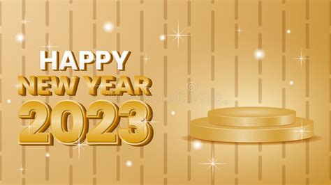 Gold Happy New Year 2023 Banner Design With Text And Podium Stock