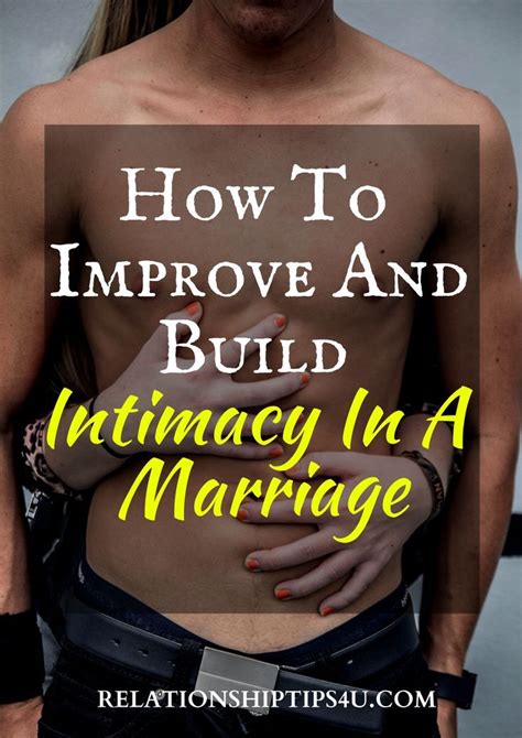 How To Improve And Build Intimacy In A Marriage Intimacy In Marriage Marriage Marriage Tips