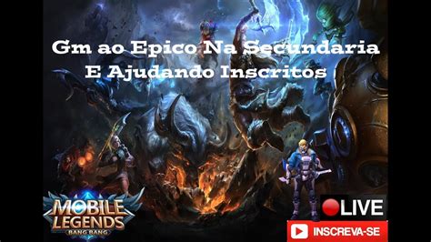 Mobile Legends Ranked E Rumo Aos Inscritos Youtube