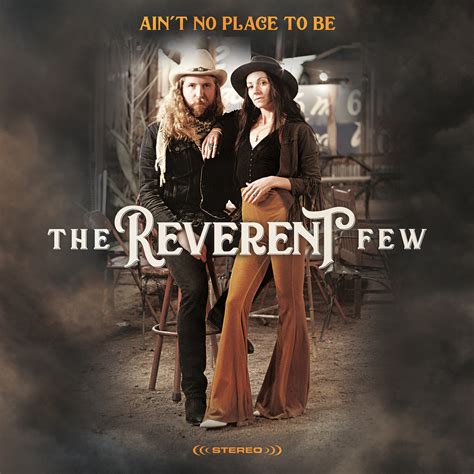 Bearpath Records - The Reverent Few - Ain't No Place To Be