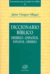 Diccionario B Blico Hebreo Espa Ol Espa Ol Hebreo V Zquez Jaime
