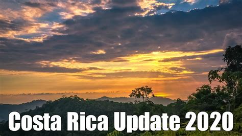 Costa Rica Update 2020 Youtube