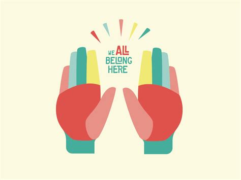 We All Belong Here 🙌 Togetherness Design Belonging Design Inspiration