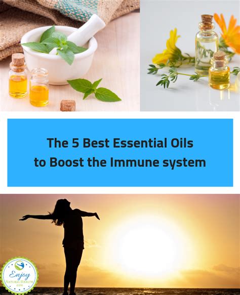 Best Essential Oils To Boost The Immune System Enjoy Natural Health