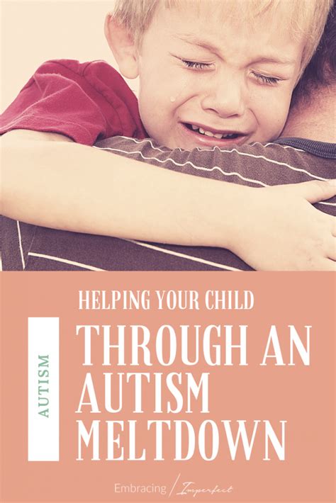 Helping Your Autistic Child Through A Meltdown Embracing Imperfect