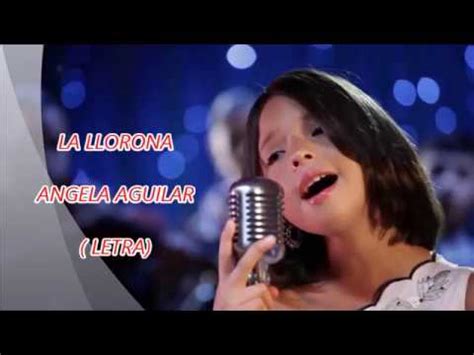 LLORONA Ángela Aguilar LETRA YouTube