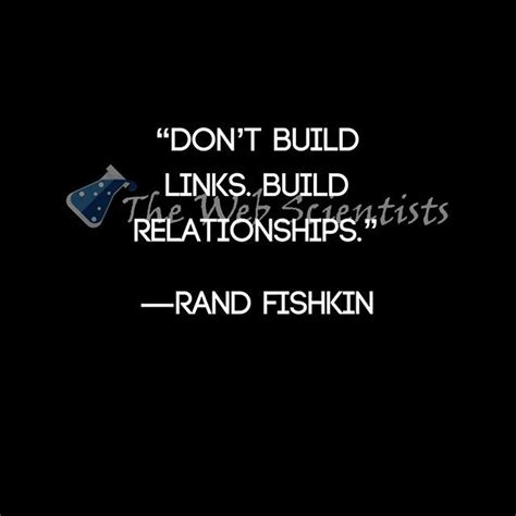 Reposting Thewebscientists Dont Build Links Build Relationships
